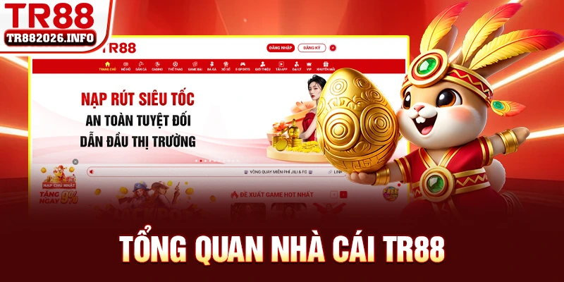 Tổng quan nhà cái TR88